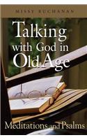 Talking with God in Old Age