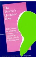 The Teacher's Quotation Book