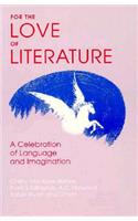 For the Love of Literature