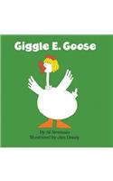 Giggle E. Goose