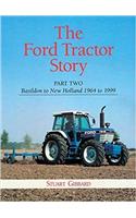 Ford Tractor Story, The: Pt. 2: Basildon to New Holland, 1964-99