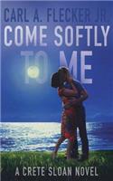 Come Softly to Me