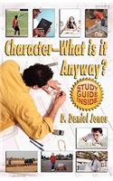 Character, What Is It Anyway?