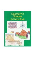 Geometric Shapes Activity Book: Reinforcing Many Key Concepts of Polyhedra