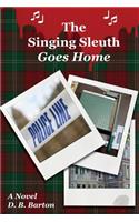 The Singing Sleuth Goes Home