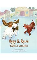 Ruby and Ralph Take a Chance