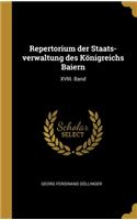 Repertorium der Staats-verwaltung des Königreichs Baiern