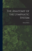 Anatomy of the Lymphatic System