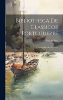 Bibliotheca de Classicos Portuguezes