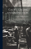 Gages, Gaging and Inspection