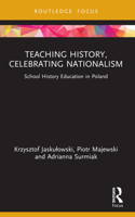 Teaching History, Celebrating Nationalism