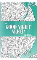 My Good Night Sleep Journal