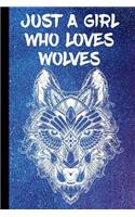 Just a Girl Who Loves Wolves