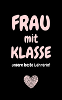 Frau mit Klasse Unsere beste Lehrerin!