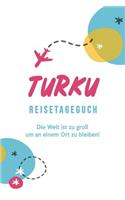 Turku Reisetagebuch: A5 Notizheft für deinen Urlaub in Finnland; Reisebuch, Notizbuch, Tagebuch für dich selbst zum Listen, Notizen, Checklisten Schreiben oder als Reise