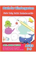 Math for Kindergarten - Number Tracing Book For Preschoolers And Kids Ages 3-5