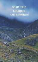 My RV Trip Logbook and Memories