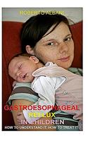 Gastroesophageal Reflux in Children