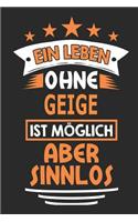 Ein Leben Ohne Geige Ist Möglich Aber Sinnlos