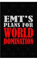 Emt's Plans for World Domination: 6x9 Medium Ruled 120 Pages Notebook Journal