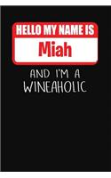 Hello My Name is Miah And I'm A Wineaholic: Wine Tasting Review Journal