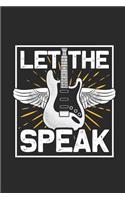 Let The Guitar Speak: Dotted Bullet Grid Notebook / Journal (6 X 9) - Gift Idea For Guitar Player And Musician