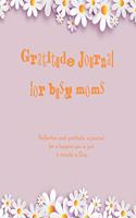 Gratitude Journal for Busy Moms