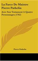 La Farce De Maistre Pierre Pathelin