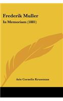 Frederik Muller: In Memoriam (1881)(Chinese)