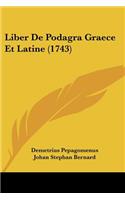 Liber De Podagra Graece Et Latine (1743)