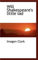 Will Shakespeare's Little Lad