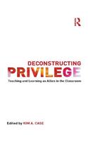 Deconstructing Privilege