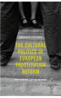 Cultural Politics of European Prostitution Reform