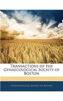 Transactions of the Gynaecological Society of Boston