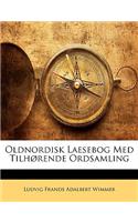 Oldnordisk Laesebog Med Tilhorende Ordsamling