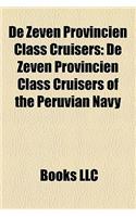 de Zeven Provincin Class Cruisers: de Zeven Provincin Class Cruisers of the Peruvian Navy(English)