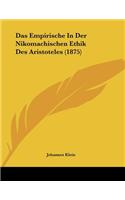 Das Empirische In Der Nikomachischen Ethik Des Aristoteles (1875)