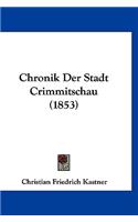Chronik Der Stadt Crimmitschau (1853)
