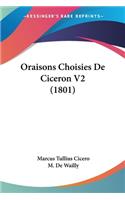 Oraisons Choisies De Ciceron V2 (1801): (French)