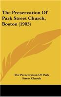 The Preservation of Park Street Church, Boston (1903)