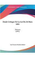 Etude Critique de La Loi Du 26 Mars 1891: Discours (1891)