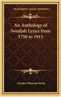 An Anthology of Swedish Lyrics from 1750 to 1915