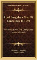 Lord Burghley's Map Of Lancashire In 1590