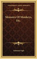 Memoirs of Monkeys, Etc.