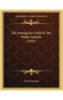 The Immigrant Child In The Public Schools (1922)