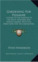 Gardening for Pleasure