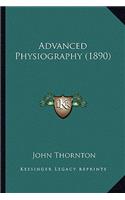 Advanced Physiography (1890): (English)