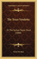 The Texas Vendetta