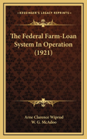 The Federal Farm-Loan System in Operation (1921)
