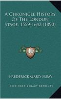 A Chronicle History Of The London Stage, 1559-1642 (1890)